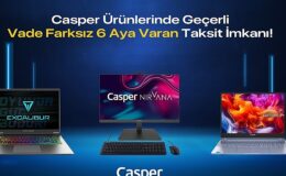 Casper Eserlerinde Vade Farksız 6 Aya Varan Taksit İmkanı
