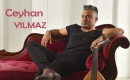 Ceyhun Yılmaz Besteleriyle Kalplere Girmek İstiyor